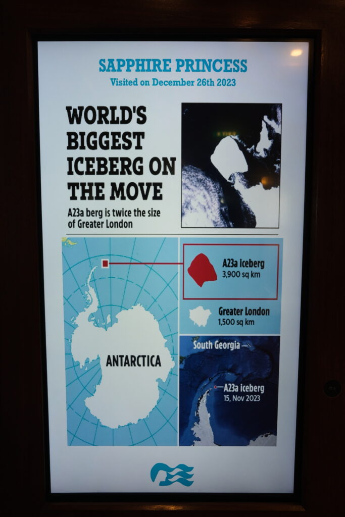 Sapphire Princess sign describing Iceberg A23a and confirming our visit date of 26 December, 2023.
